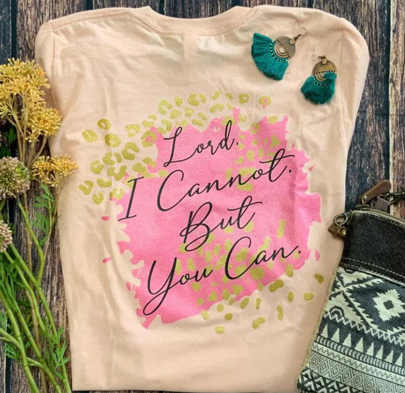 Lord I cannot,but YOU can